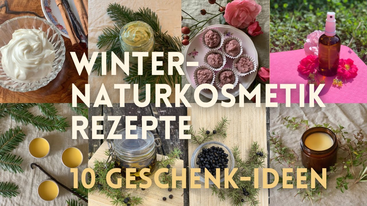 10 Naturkosmetik-Rezepte für den Winter | Natürliche Weihnachtsgeschenke selbst gemacht