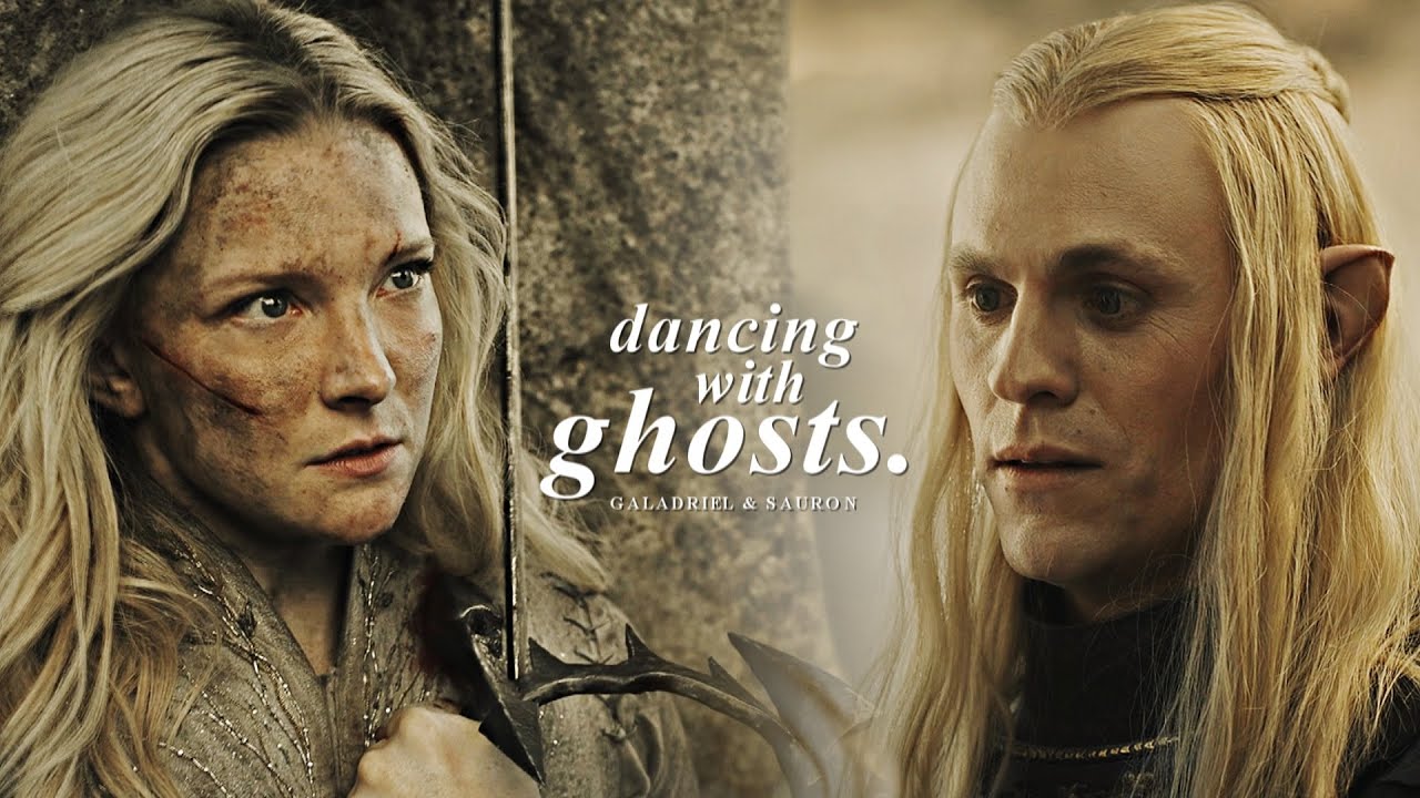 Galadriel & Sauron » Dancing with ghosts. [+2x08]