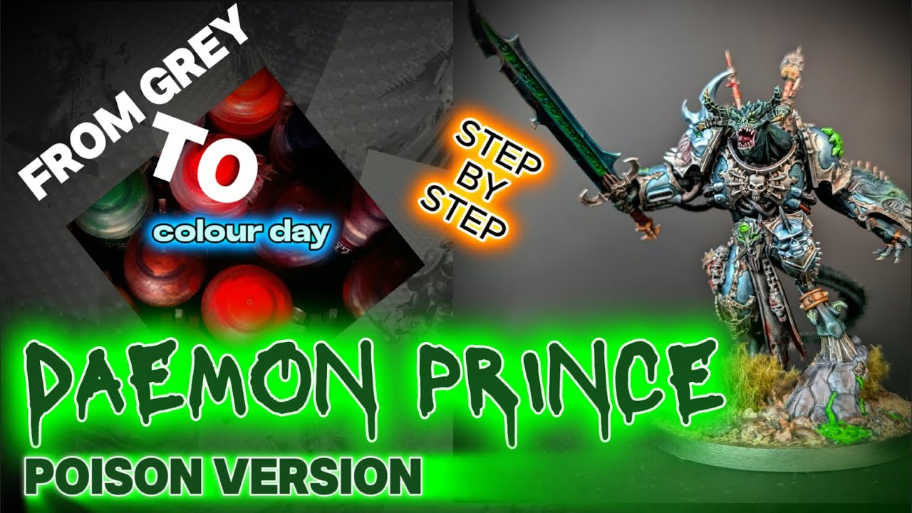 Venom of Chaos — Painting Daemon Prince (Custom Poison Scheme) | Warhammer 40K  TUTORIALS