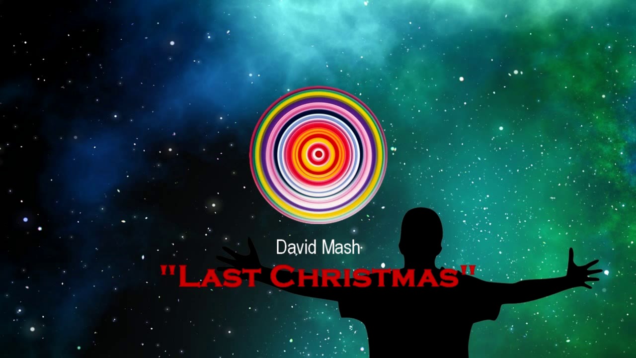 David Mash - Last Christmas (for a special person)