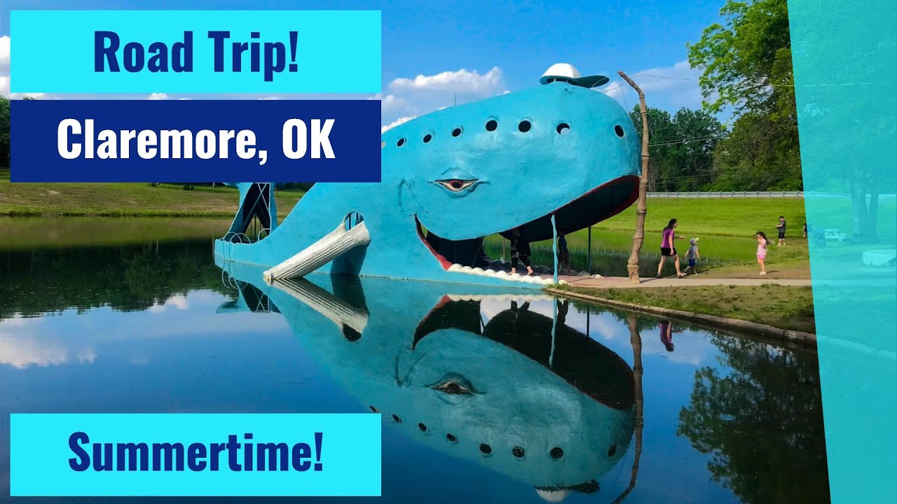 Road Trip To Claremore, Oklahoma!
