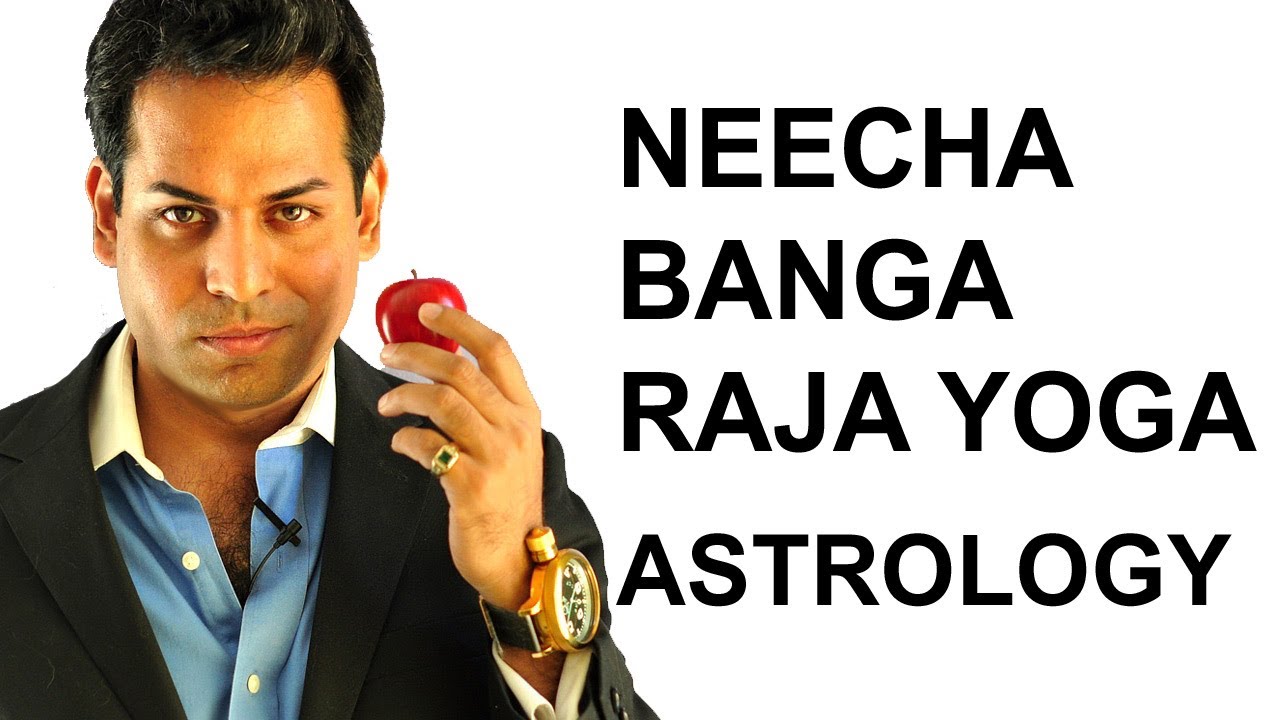 Astrology lesson 12: Neecha Bhanga Raja Yoga in Vedic Astrology