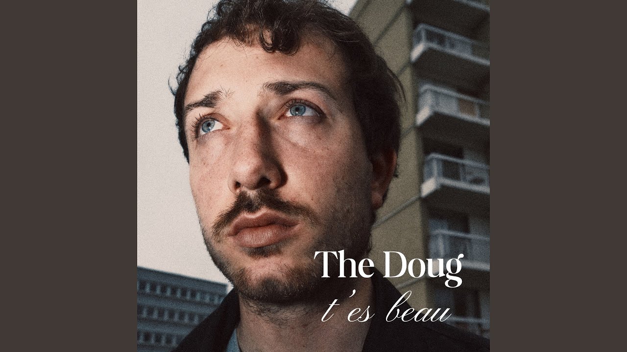 T'es Beau (Doug's Version)
