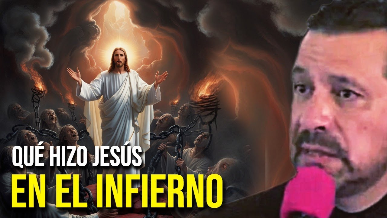 Que Hizo JES&Uacute;S en el Infierno DESPUES de la CRUCIFIXI&Oacute;N - Pr Arturo Quintero
