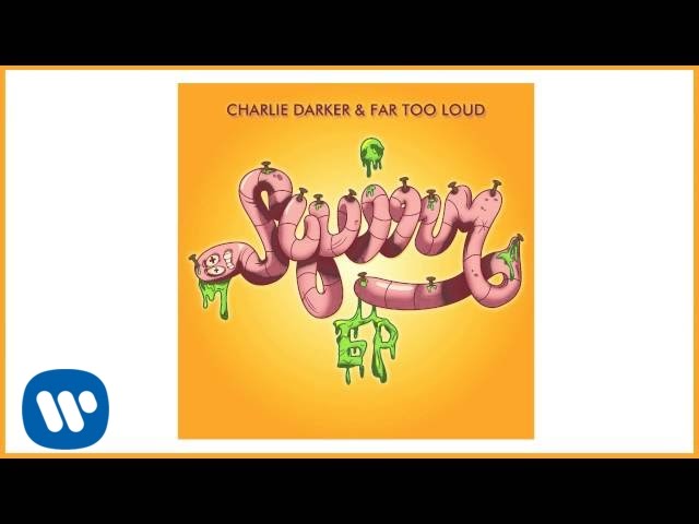 Charlie Darker & Far Too Loud - Squirm [Official Audio]