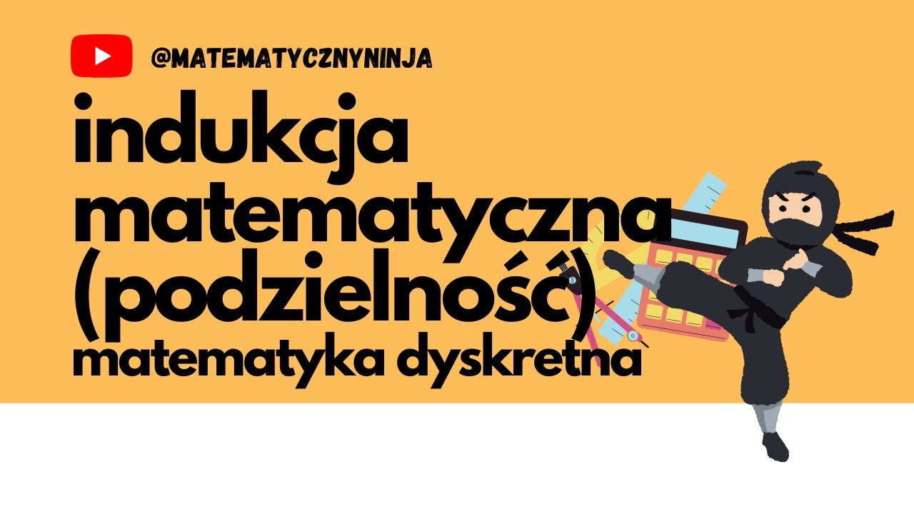 Indukcja Matematyczna Udowadnianie podzielności - Matematyka dyskretna  (studia)