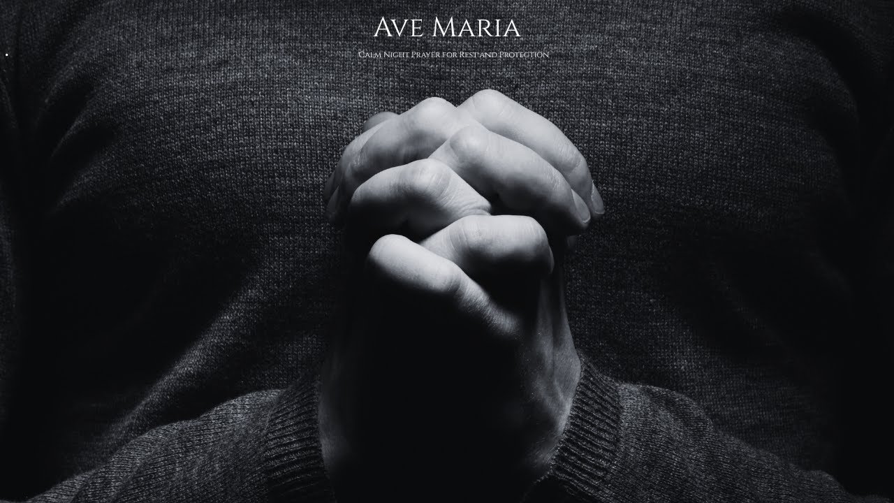 Ave Maria | Calm Night Prayer for Rest and Protection