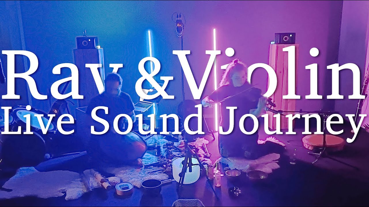 Rav Vast Tonguedrum & Violin -  Meditation Music - Ambient Divine Union