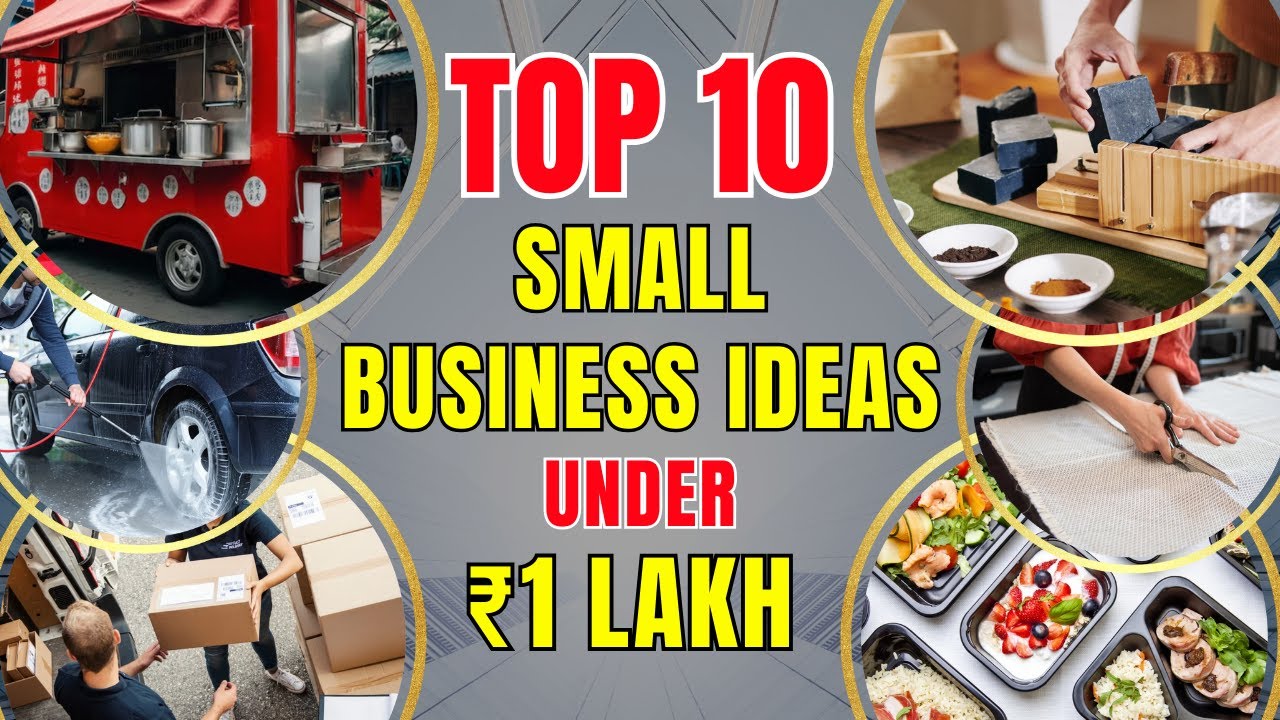 Top 10 Small Business Ideas Under 1 Lakh