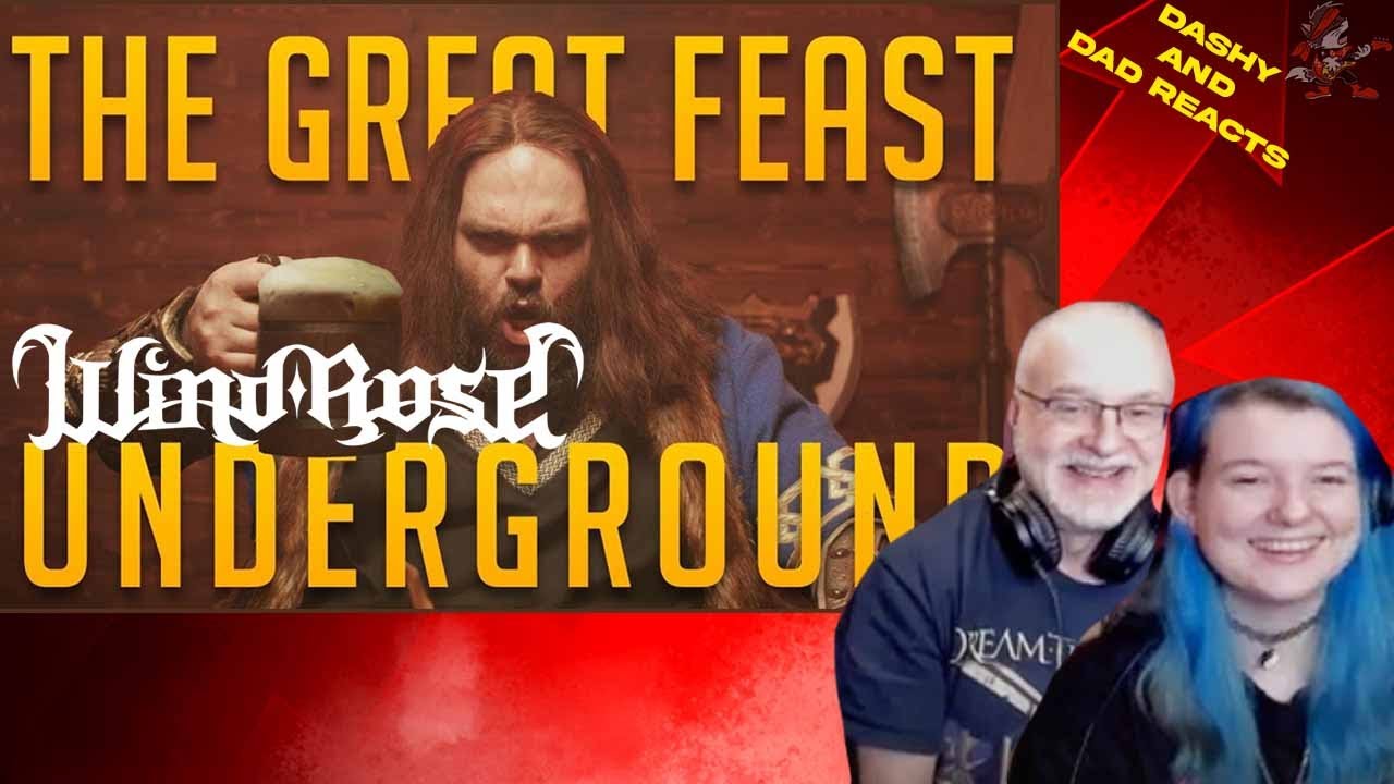 Dad&Daughter FIRST REACTION: WIND ROSE - The Great Feast Underground