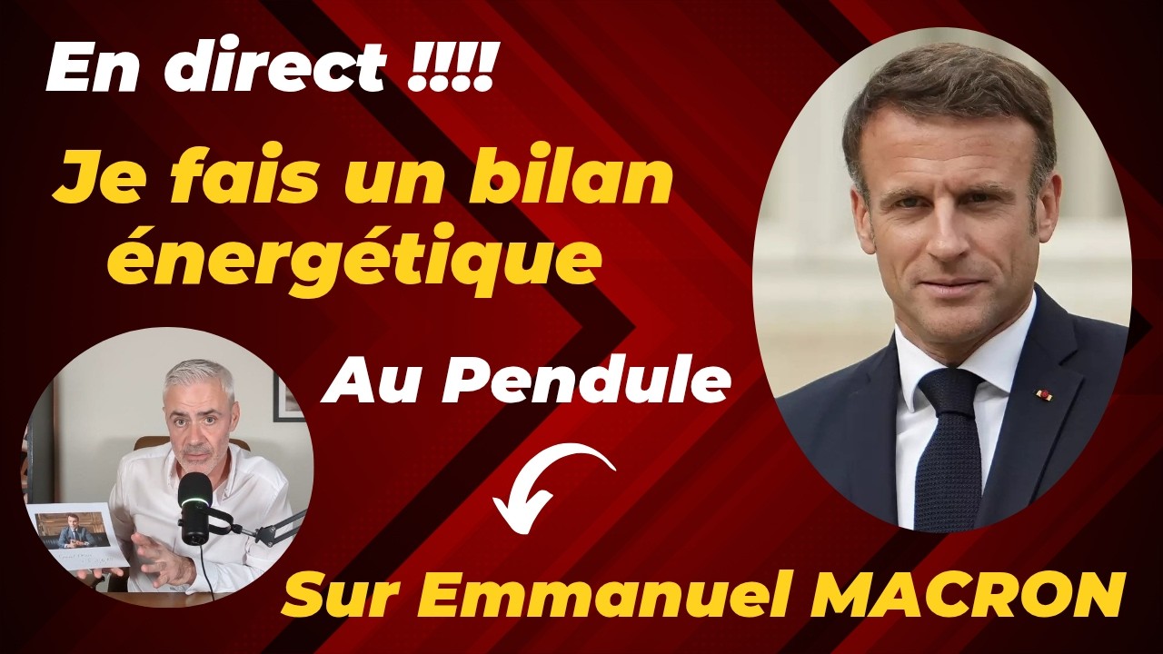 Je fais un bilan énergétique au pendule sur Emmanuel Macron !!!