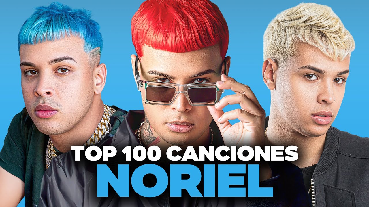 NORIEL: Las 100 Canciones Más Escuchadas (Spotify + YouTube) 🖤🎧