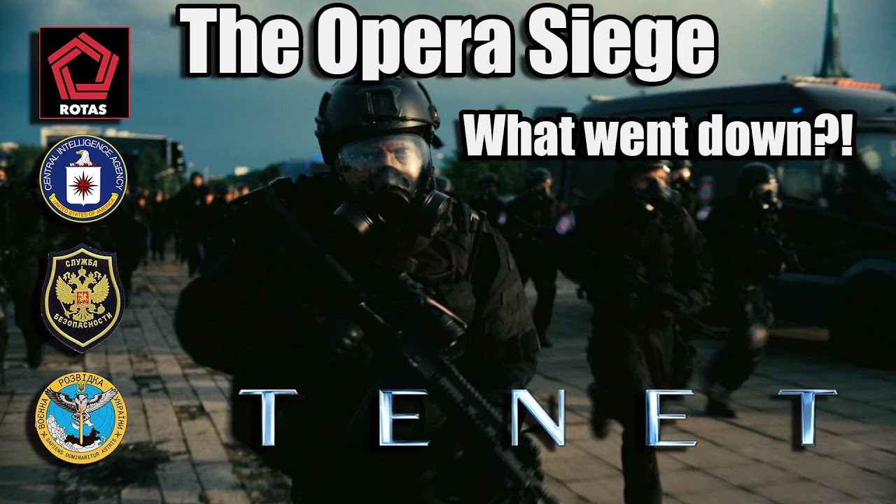 Tenet || What went down? || Opera Siege