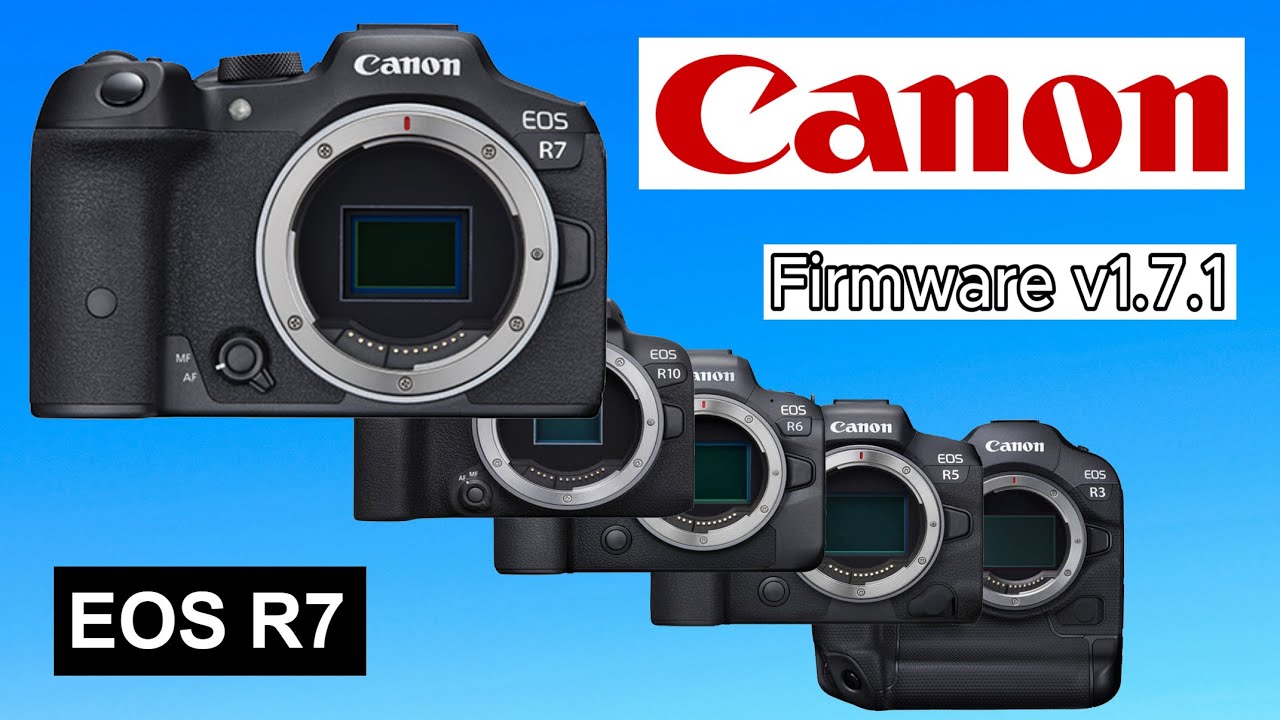 Canon firmware Update v1.7.1. What This Means For Your R7.