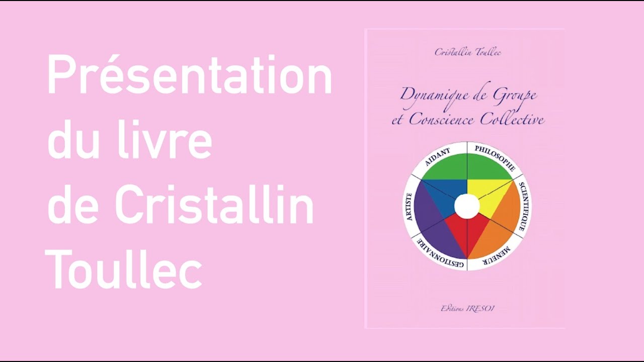 Dynamique de Groupe et Conscience Collective - Introduction