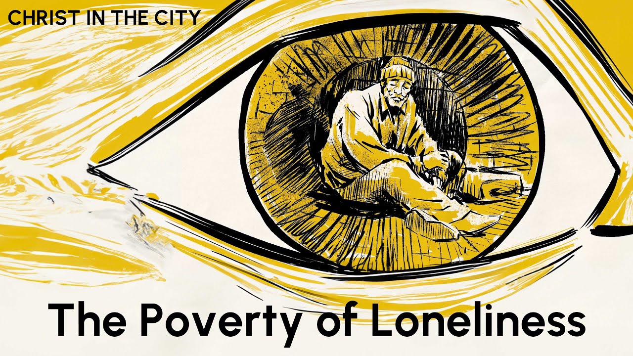 The Poverty of Loneliness: Meeting the Homeless with Friendship