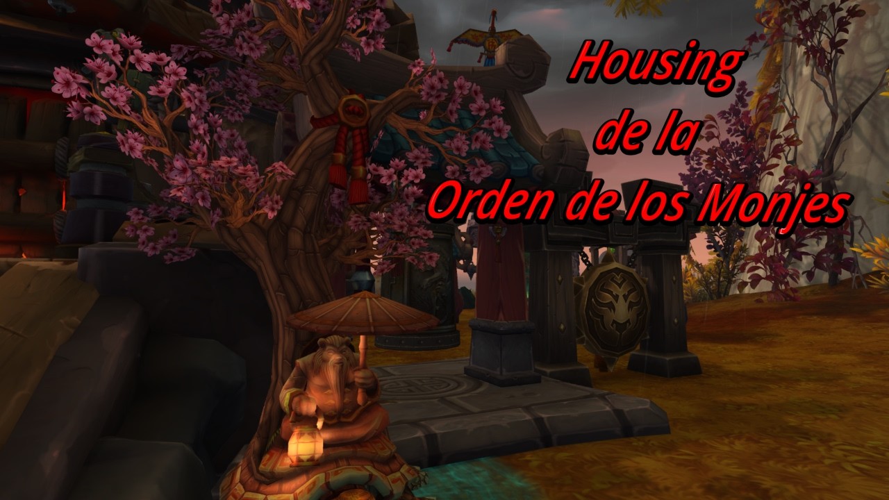 👺World of Warcraft:Consigue el Housing del Salón de los Monjes!!