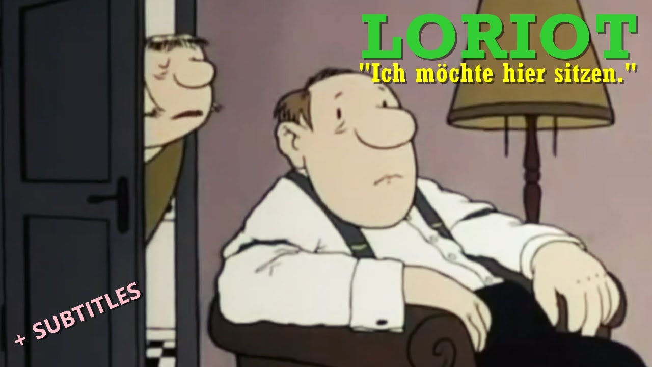 LORIOT - Feierabend (Ich möchte hier sitzen) + subtitles / Untertiteln