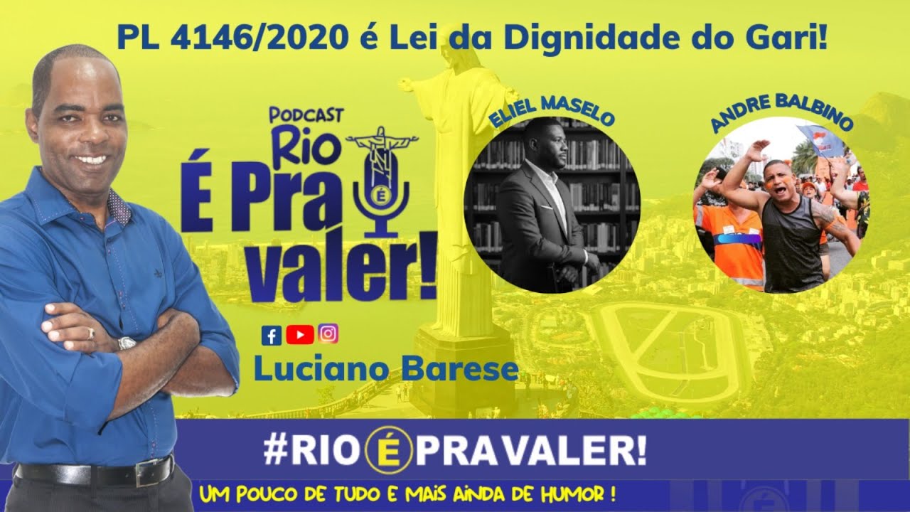PL 4146/2020: Lei da Dignidade do Gari | Eliel Maselo e André Balbino no Rio É Pra Valer