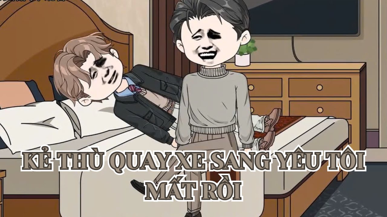 Kẻ Thù Quay Xe Sang Yêu Tôi Mất Rồi?! (BL) | Short | Ivy Vietsub
