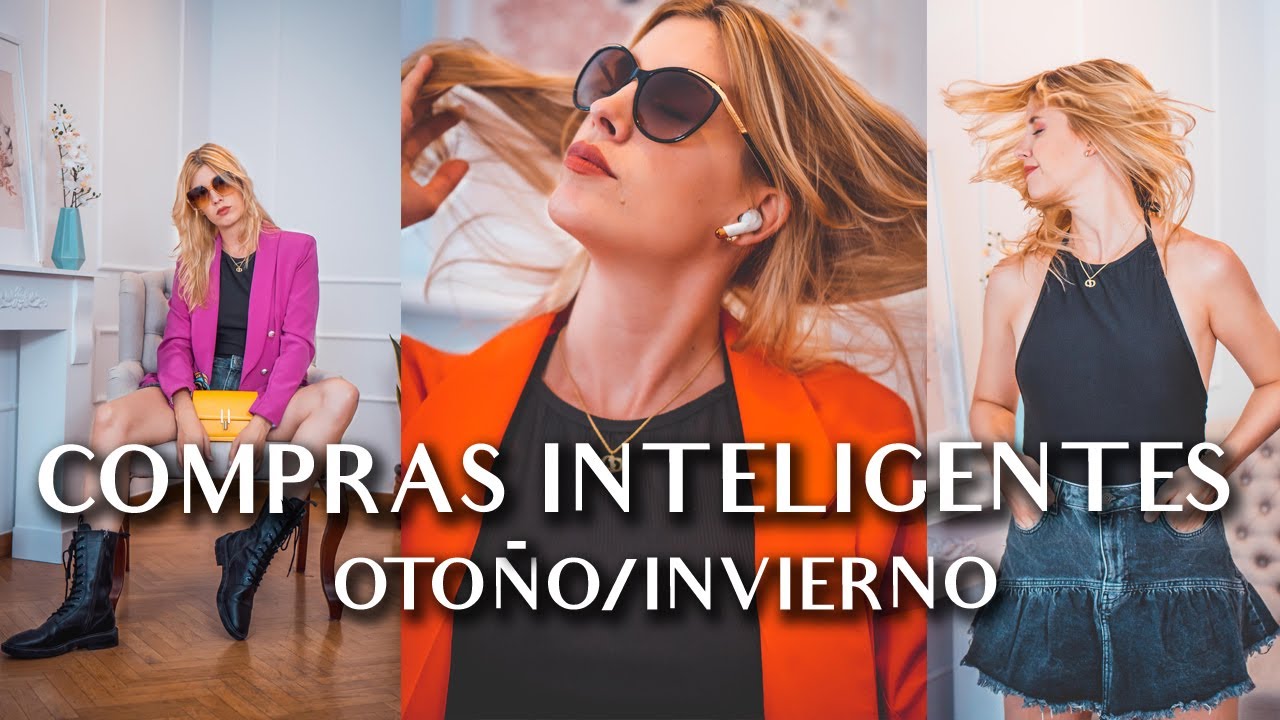 COMPRAS INTELIGENTES DE MODA | Otoño/invierno