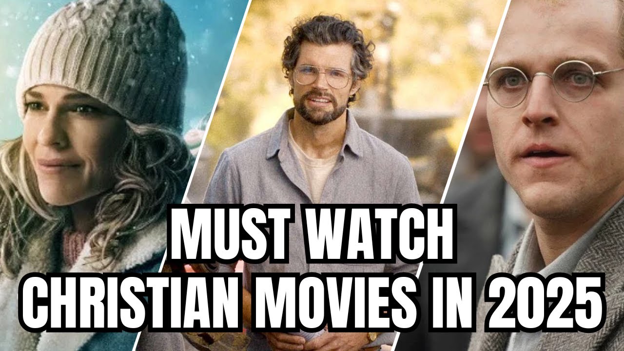9 Uplifting Christian Movies You Need To WATCH In 2025