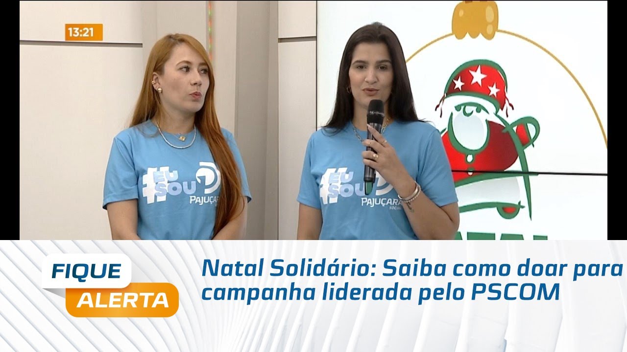 Natal Solidário: Saiba como doar para campanha liderada pelo PSCOM
