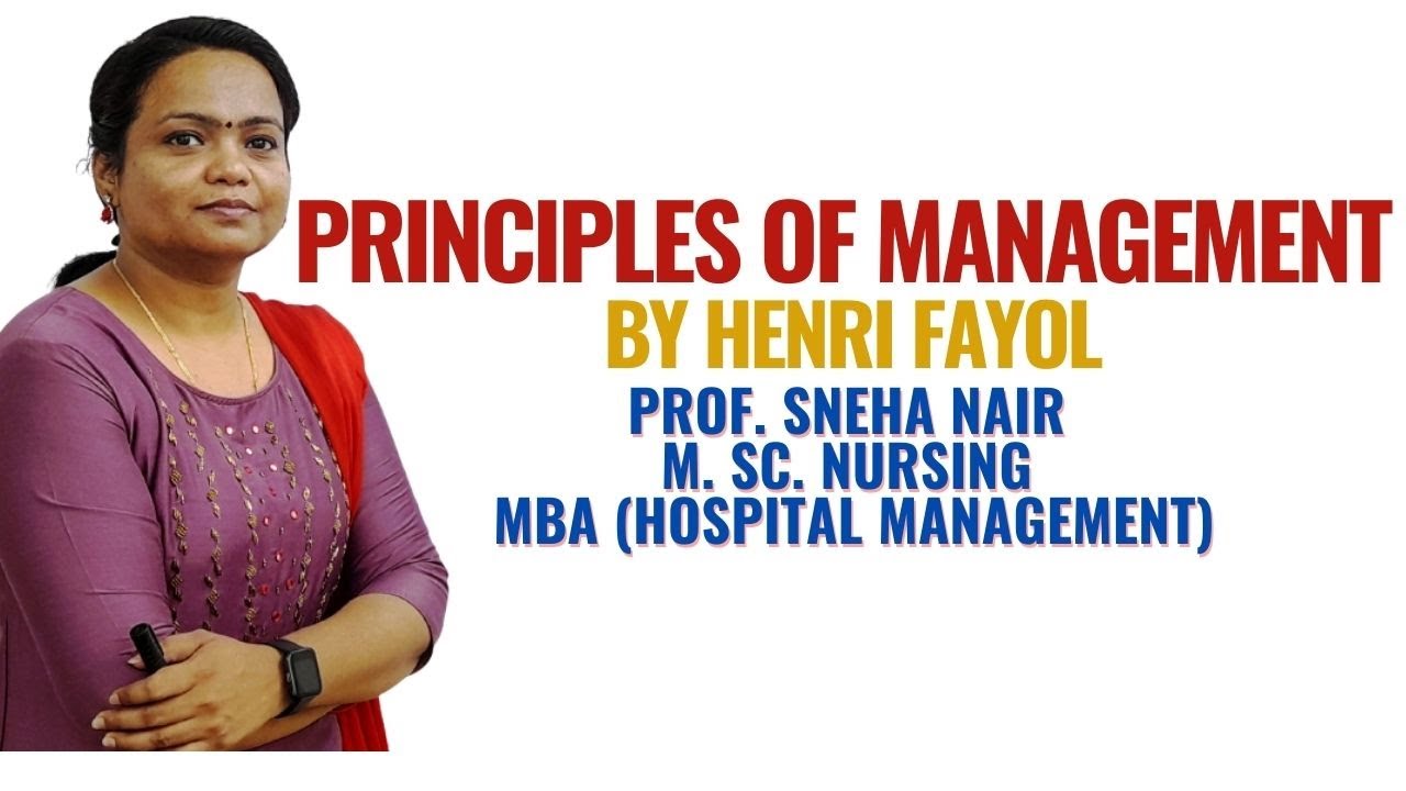 Principles of Management by Henri Fayol II Nursing Management II B Sc Nur 4th Year II Sneha Mam II