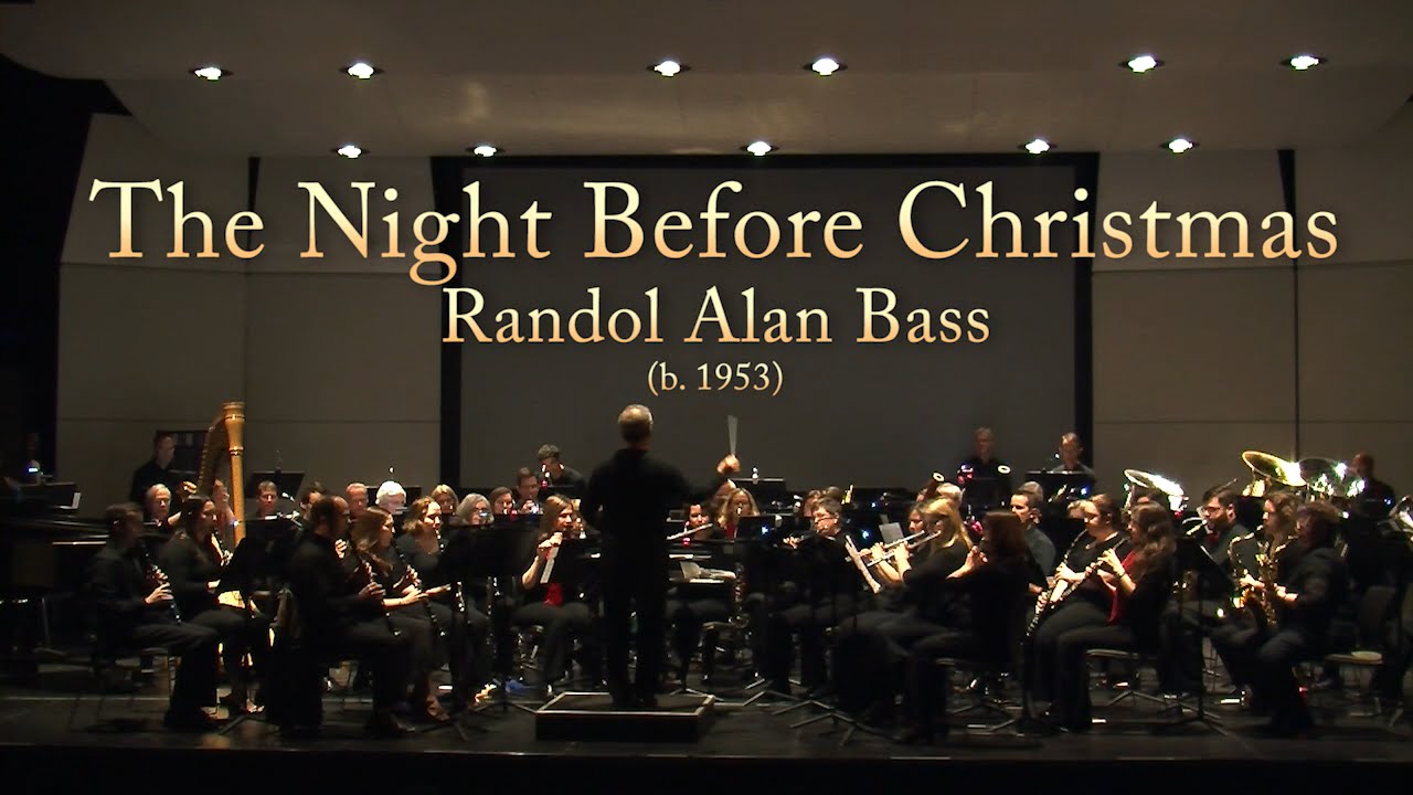 Night Before Christmas - Randol Alan Bass - Triangle Wind Ensemble