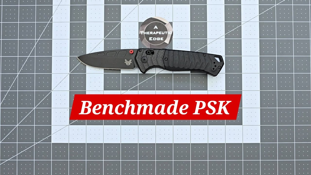 The new PSK @BenchmadeKnifeCompany  #atherapeuticedge #review 