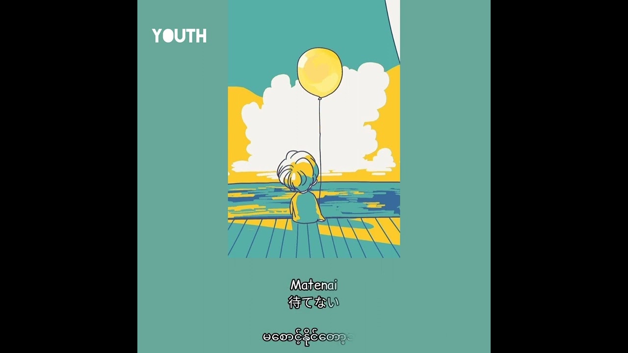 Aitai - Mosawo (Jpn/Rom/Myan subtitles)