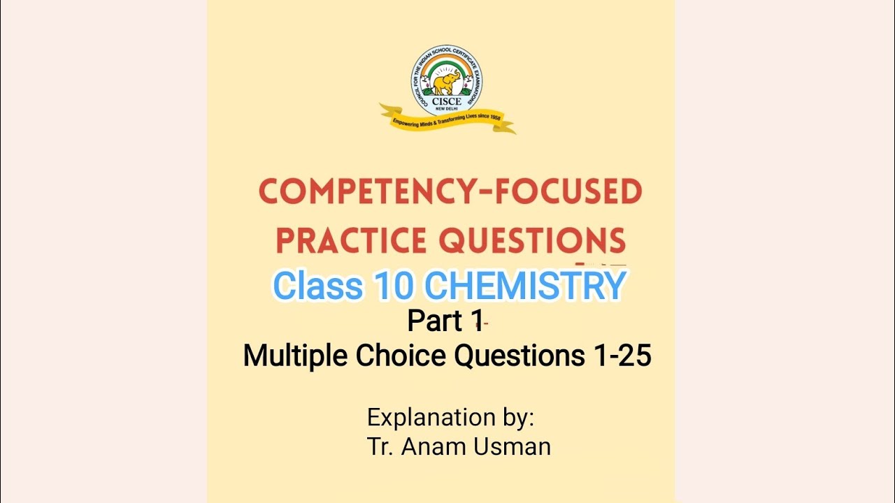Competency Focused Practice Questions ICSE Chemistry Class 10 Part 1 (MCQs 1-25) #icsechemistry