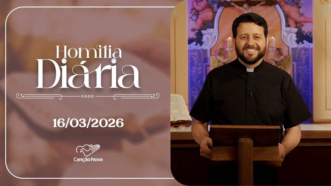 Homilia Diária | 4º Semana da Quaresma - 2ª feira | 16 de Março
