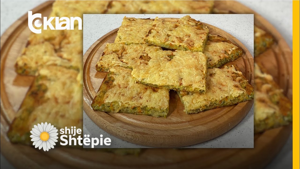 Shije Shtëpie -  Receta me kungullesha, do ju shijojë më shumë se pica nga Znj. Vjollca -  Tv Klan