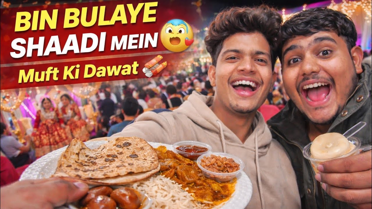 BIN BULAYE SHAADI MEIN GHUS GAYE 😱😂 | Muft Ki Dawat 🍗🍨 | Full Funny Daily Vlog @souravjvlogs 