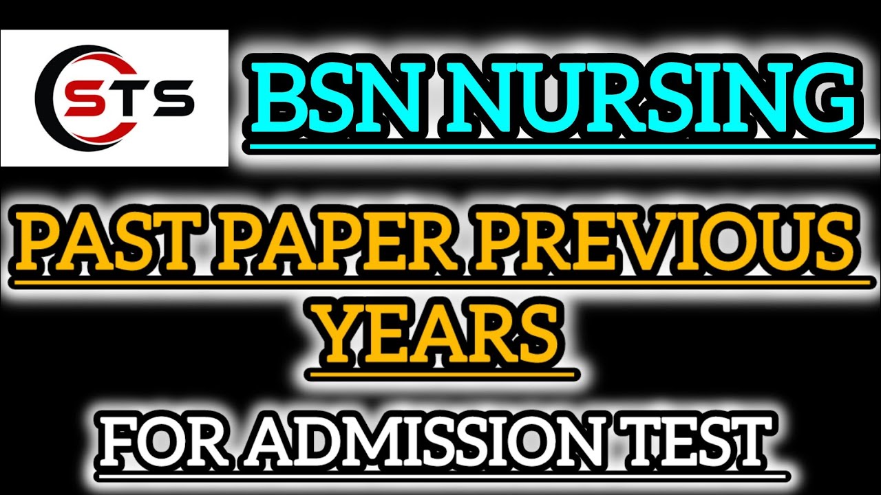 STS BSN NURSING PAST PAPER OF PREVIOUS YEARS
