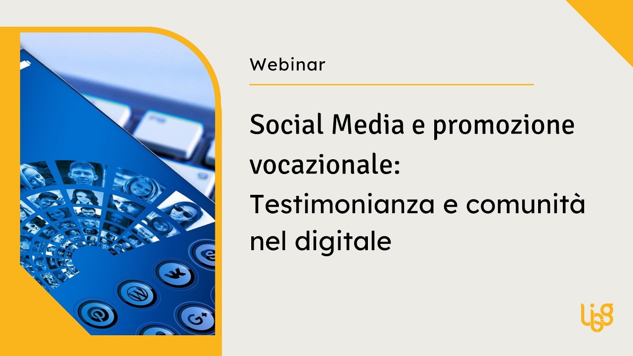 Social Media e promozione vocazionale: Testimonianza e comunità nel digitale