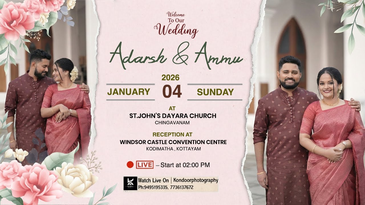 ADARSH & AMMU | WEDDING CEREMONY | 2026 JANUARY 04 SUNDAY | ST.JOHN'S DAYARA CHURCH CHINGAVANAM