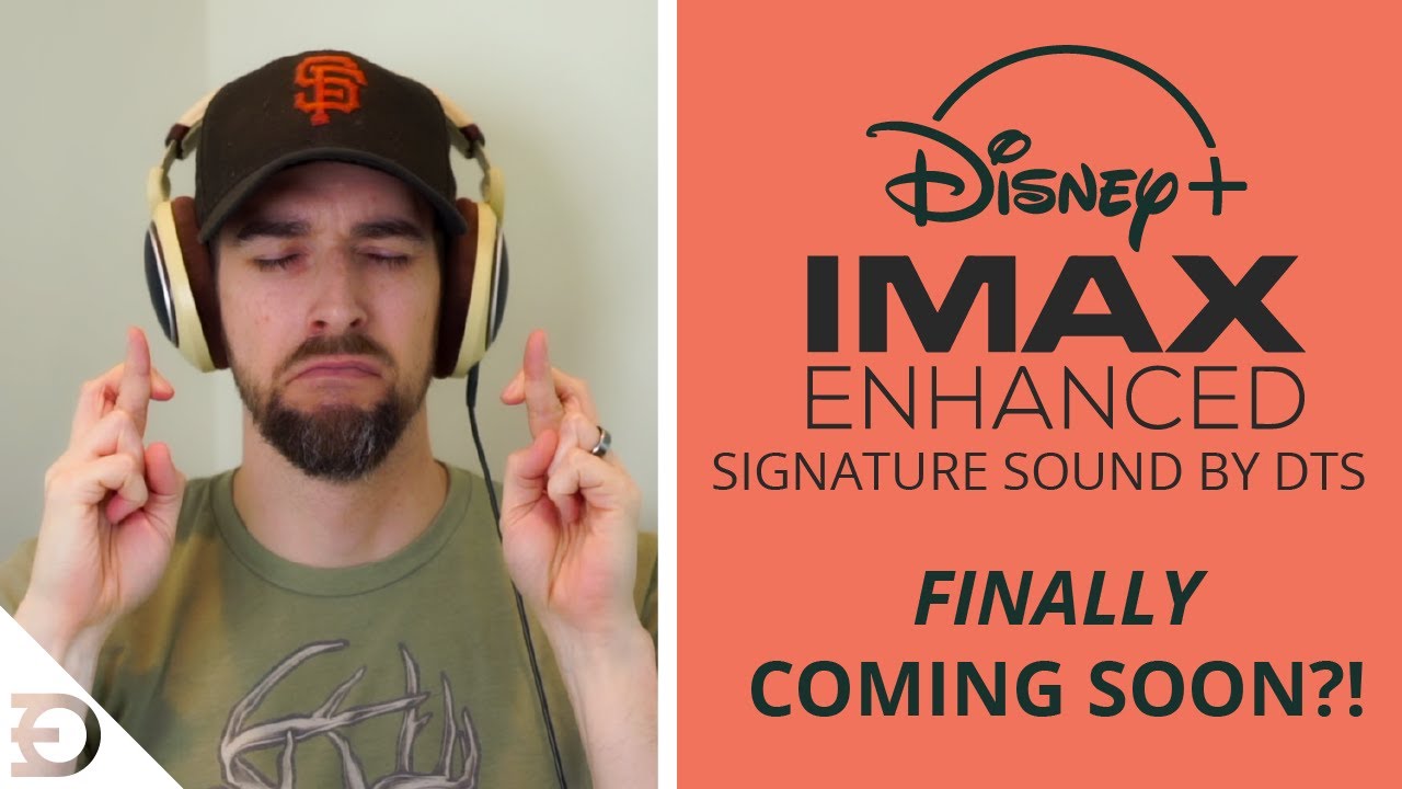 COMING THIS SUMMER?!! | UPDATE on IMAX Enhanced Signature Sound by DTS | Disney Plus