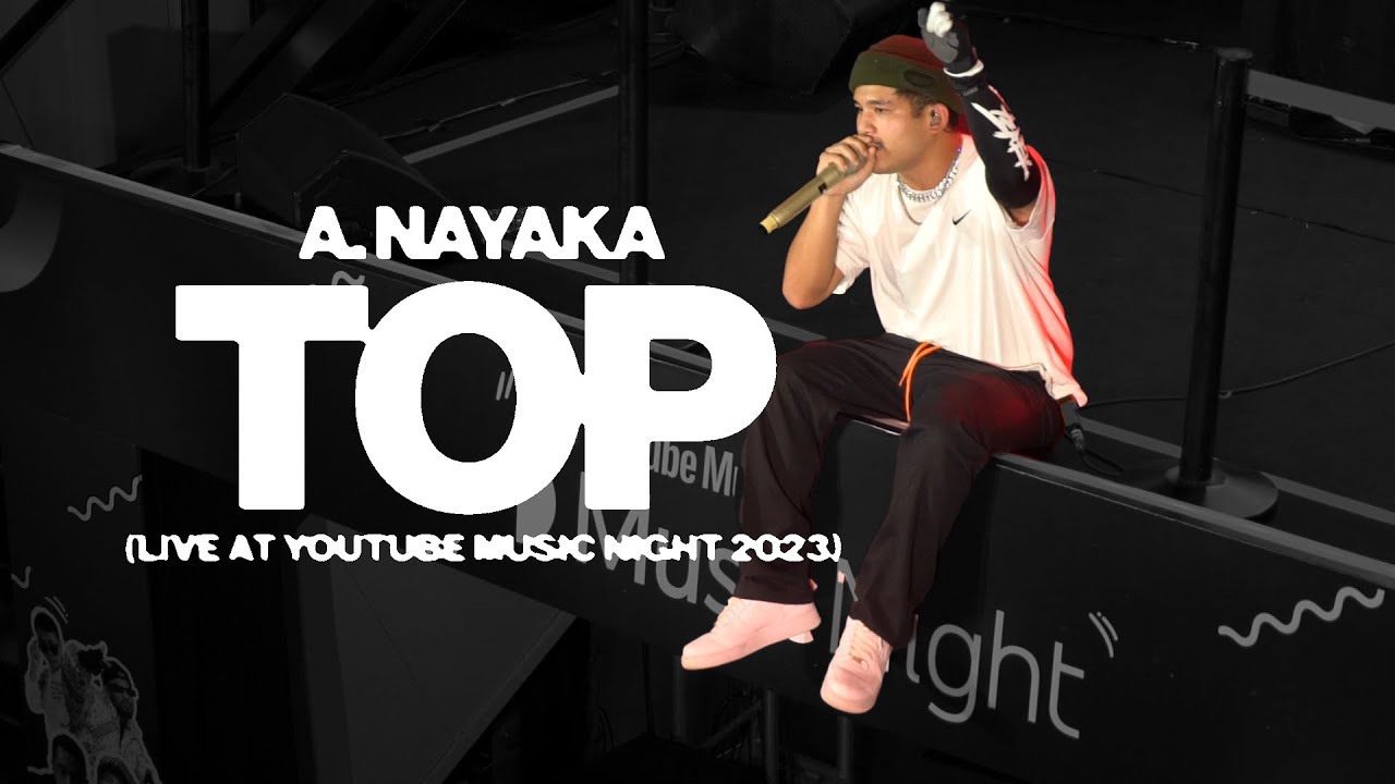 A. Nayaka - Top (Live at YouTube Music Night 2023)