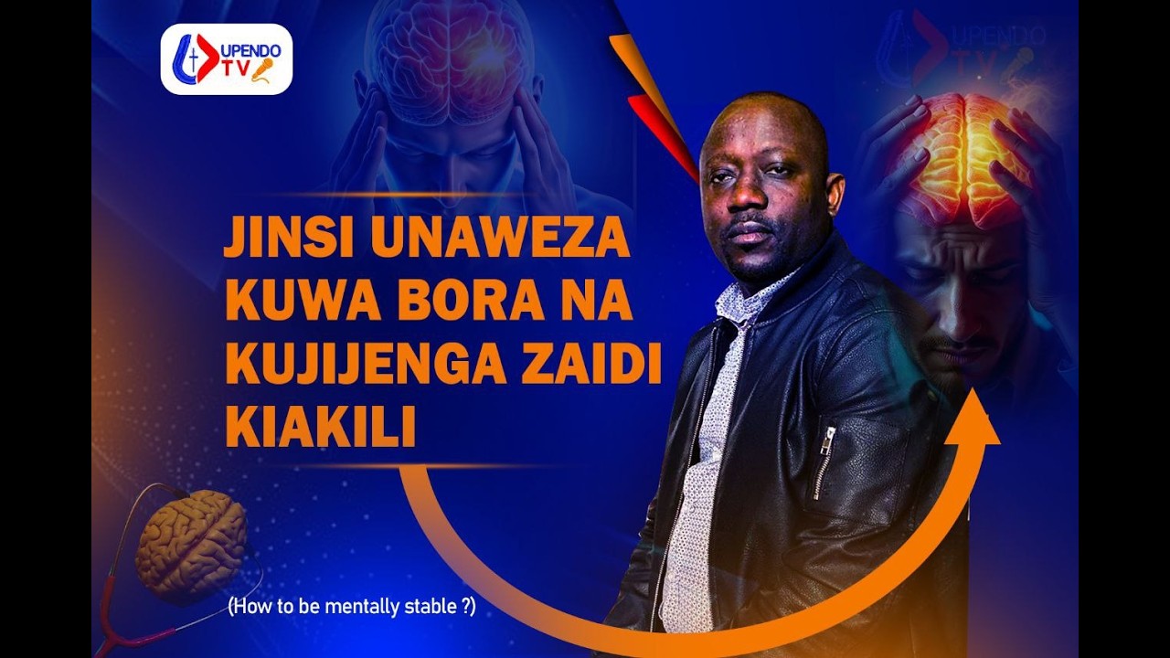 JINSI UNAWEZA KUWA BORA NA KUJIJENGA ZAIDI KIAKILI.