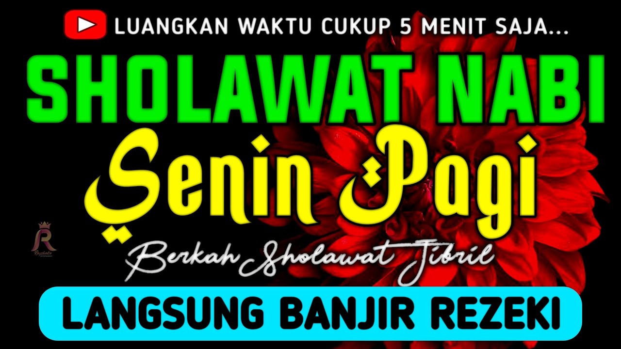 SHOLAWAT JIBRIL PENARIK REZEKI PALING DAHSYAT, Sholawat Nabi Muhammad SAW, SALAWAT PALING MERDU