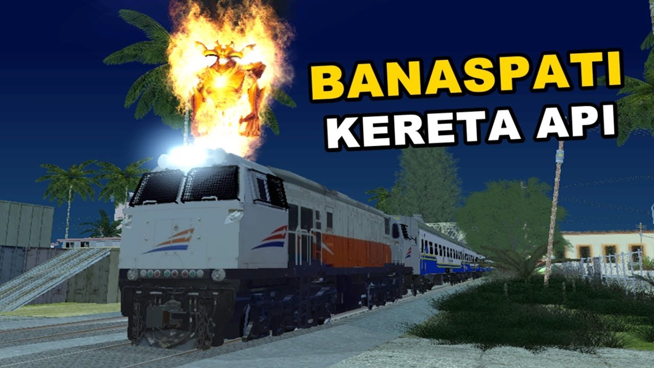 Banaspati Kereta Api - GTA San Andreas Dyom