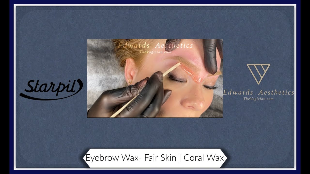 Edwards Aesthetics | Eyebrow Wax - Fair skin | Starpil Wax
