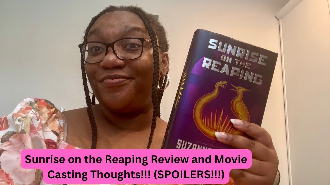 Sunrise on the Reaping Review!!! (Spoilers!!)
