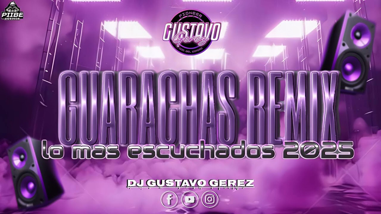 Guarachas Remix lo más escuchado 2025 Dj Gustavo Gerez ✴️🍷😎🎚️