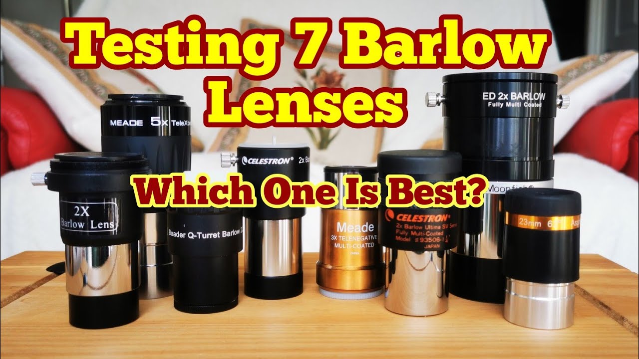 Testing 7 Barlow Lenses For Astronomical Telescopes