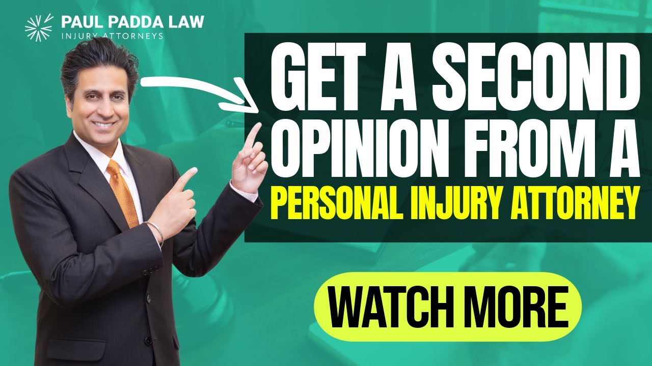 Why Getting a Second Opinion from a Personal Injury Attorney is Crucial | Paul Padda Law