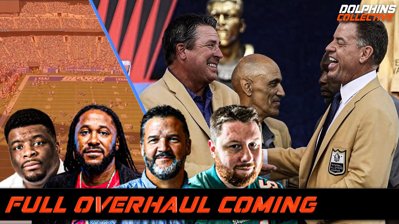 Are Dolphins preparing for a full overhaul