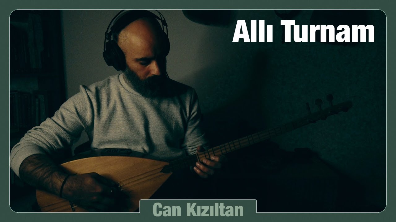 Can Kızıltan | Allı Turnam